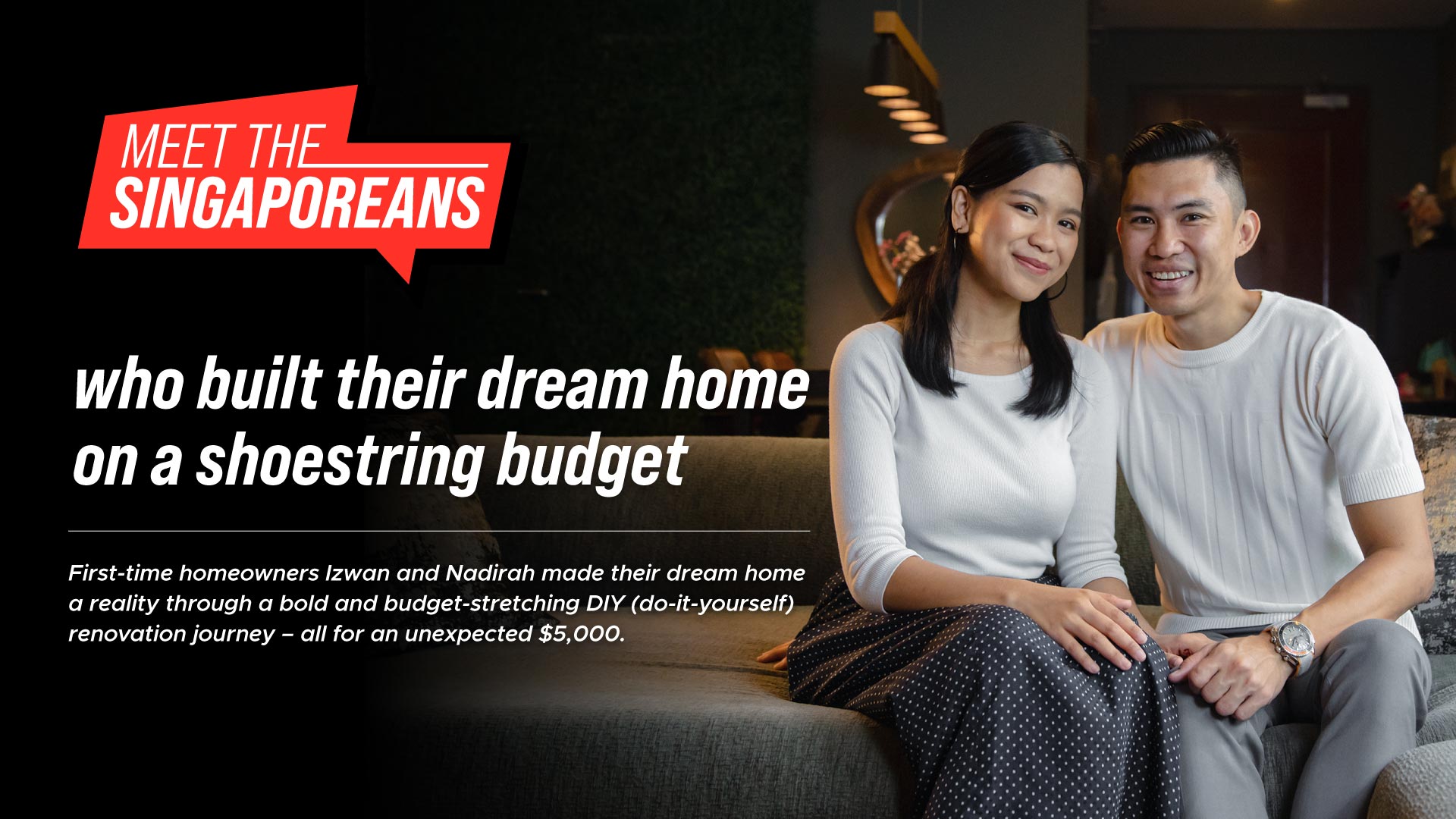 Meet the Singaporeans - Izwan and Nadirah