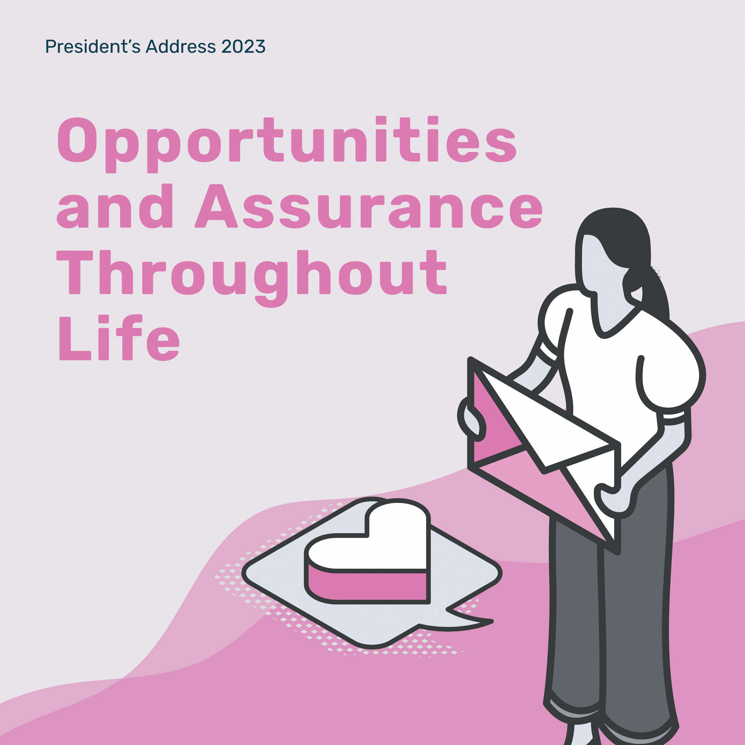 Opportunities and Assurance Throughout Life